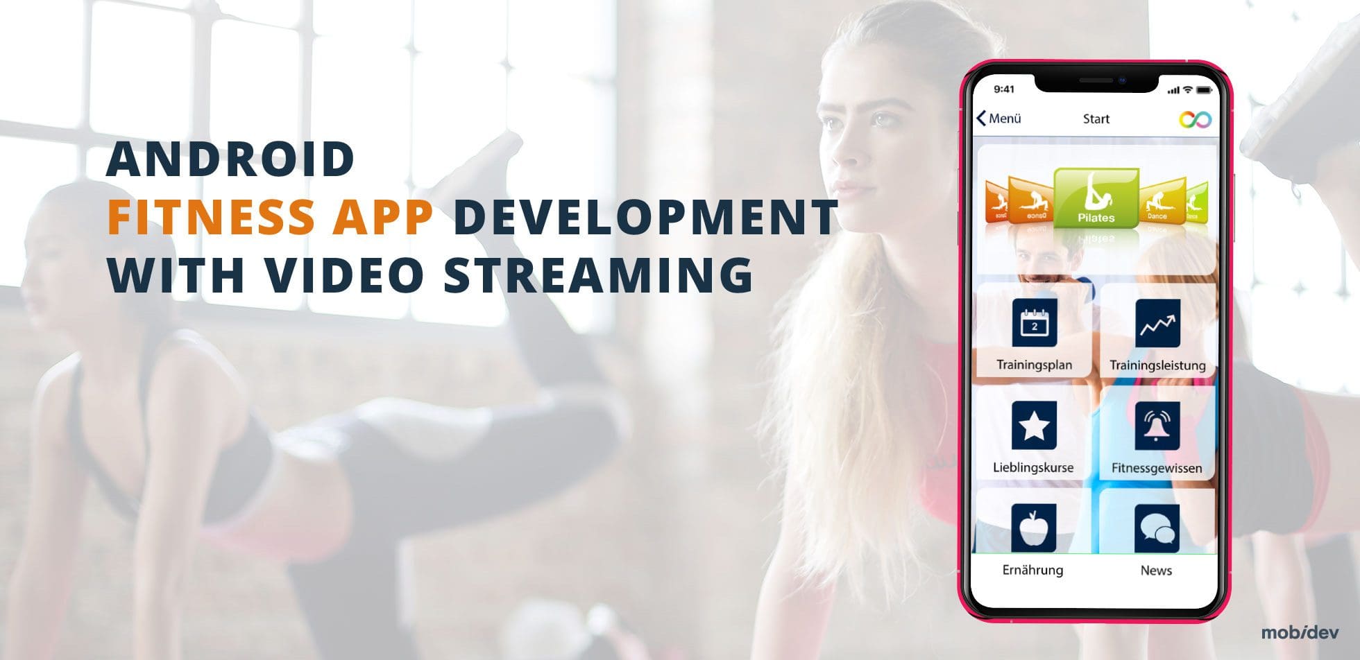 Android Fitness App Development With Video Streaming - MobiDev