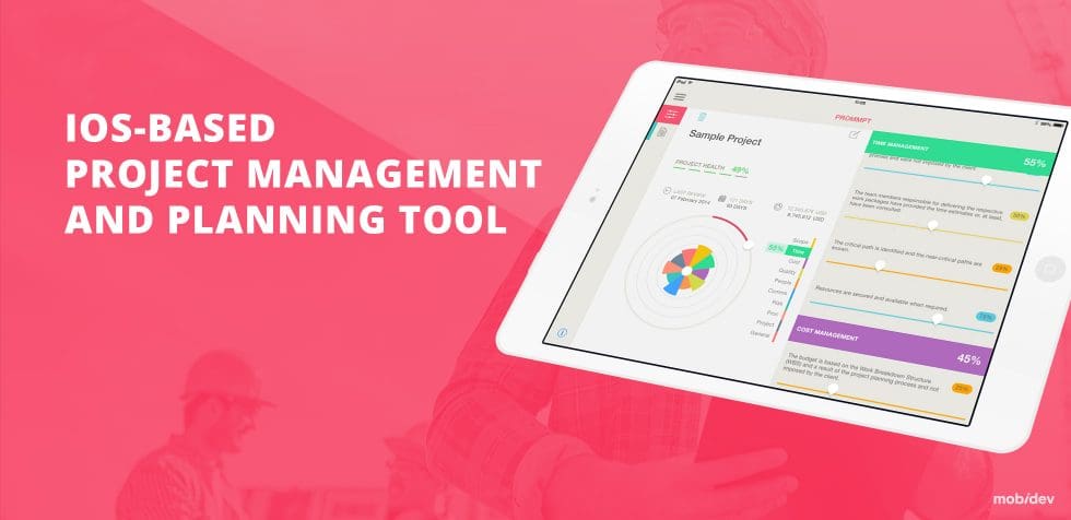 CASE STUDY IOS-BASED PROJECT MANAGEMENT AND PLANNING TOOL